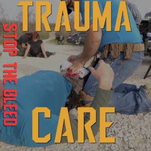 Trauma Care & Stop The Bleed